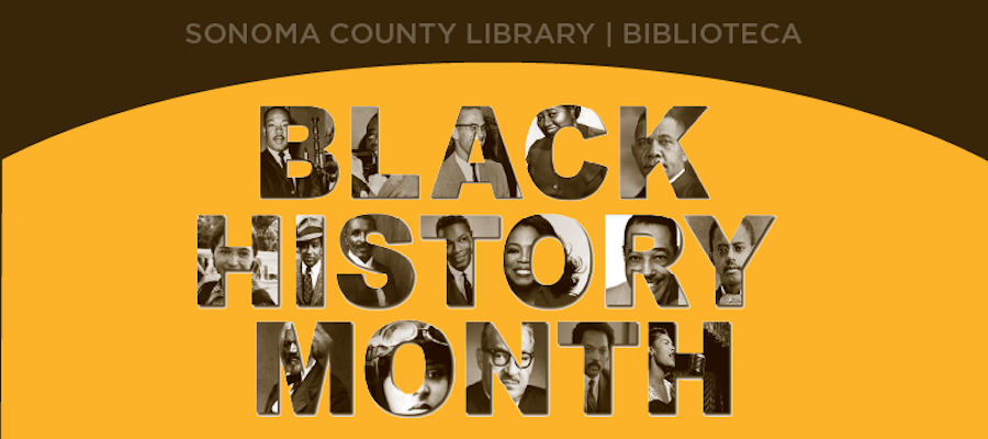 Black History Month 2022 at Sonoma County Library